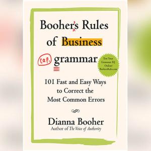 Booher's Rules of Business Grammar by Dianna Booher