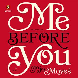 遇见你之前 | Me Before You (Me Before You #1) by Jojo Moyes