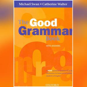 The Good Grammar Book by Michael Swan