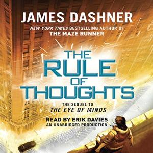 The Rule of Thoughts (The Mortality Doctrine #2) by James Dashner