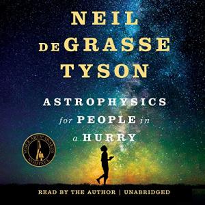给忙碌者的天体物理学 | Astrophysics for People in a Hurry by Neil deGrasse Tyson