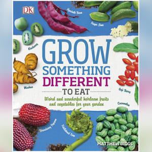 Grow Something Different To Eat by Matthew Biggs