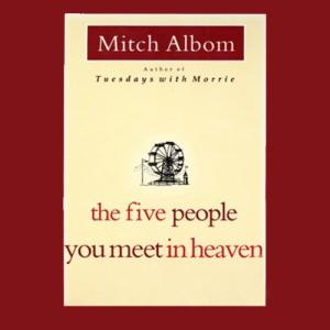 你在天堂里遇见的五个人 | The Five People You Meet in Heaven (The Five People You Meet in Heaven #1) by Mitch Albom