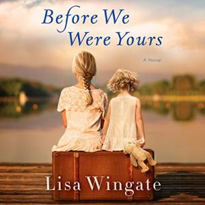 守护者 | Before We Were Yours by Lisa Wingate
