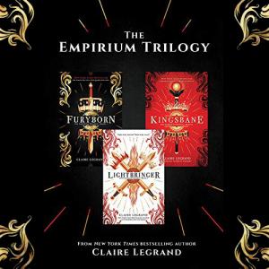 The Empirium Trilogy by Claire Legrand