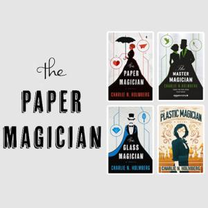 The Paper Magician Series by Charlie N. Holmberg