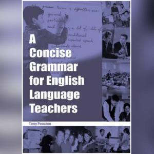 A Concise Grammar for English Language Teachers by Penston