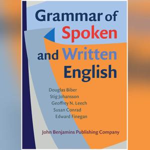 Grammar of Spoken and Written English by Douglas Biber