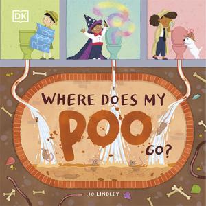 Where Does My Poo Go by Jo Lindley