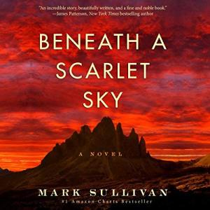 猩红色的天空下 | Beneath a Scarlet Sky by Mark T. Sullivan