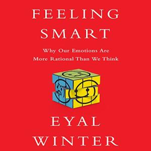 狡猾的情感 | Feeling Smart by Eyal Winter
