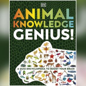 Animal Knowledge Genius: A Quiz Encyclopedia to Boost Your Brain
