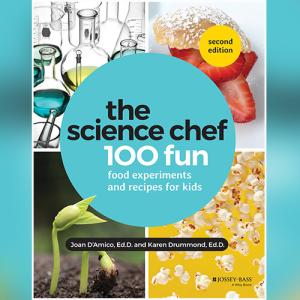 The Science Chef 100 Fun Food Experiments and Recipes for Kids by  Karen E. Drummond