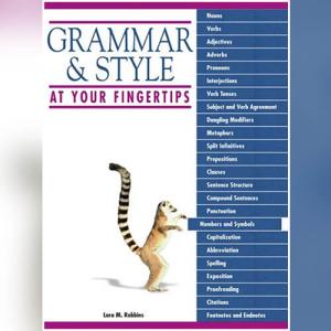 Grammar and Style at Your Fingertips by Lara M. Robbins