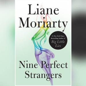 九个完美陌生人 - Nine Perfect Strangers by Liane Moriarty