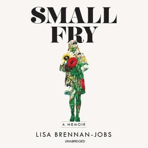 小人物：我和父亲乔布斯 | Small Fry by Lisa Brennan-Jobs
