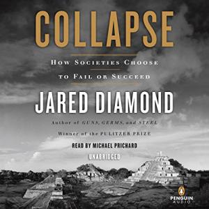 崩溃 | Collapse: How Societies Choose to Fail or Succeed by Jared Diamond