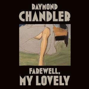 再见，宝贝 | Farewell, My Lovely (Philip Marlowe #2) by Raymond Chandler