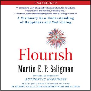 持续的幸福 | Flourish: A Visionary New Understanding of Happiness and Well-Being by Martin E.P. Seligman