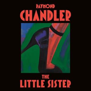 小妹妹 | The Little Sister (Philip Marlowe #5) by Raymond Chandler