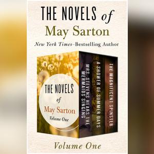 The Novels of May Sarton Volume One by May Sarton