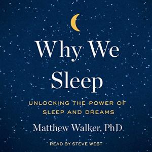 我们为什么要睡觉？ | Why We Sleep: Unlocking the Power of Sleep and Dreams by Matthew Walker