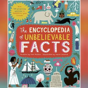 The Encyclopedia of Unbelievable Facts by Jane Wilsher