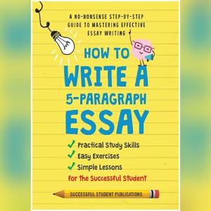 How To Write A 5-Paragraph Essay