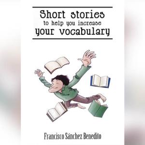 Short Stories to Help You Increase Your Vocabulary