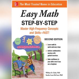 Easy Math Step-by-Step by William D. D. Clark Ph.D.