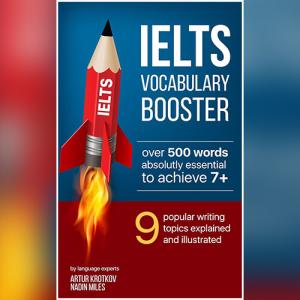 IELTS Vocabulary Booster: Learn 500+ words for IELTS essay by Nadin Miles