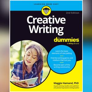 Creative Writing For Dummies by Maggie Hamand