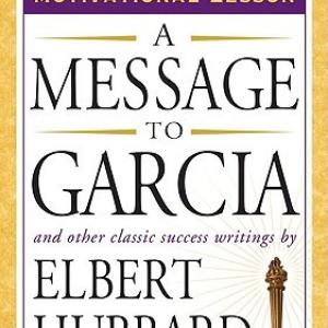 致加西亚的信 | A Message to Garcia by Elbert Hubbard