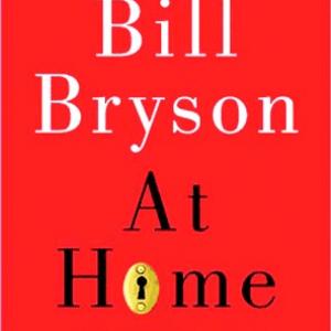 趣味生活简史 | At Home: A Short History of Private Life by Bill Bryson