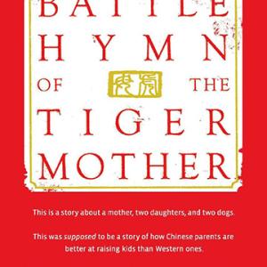 虎妈战歌 | Battle Hymn of the Tiger Mother by Amy Chua