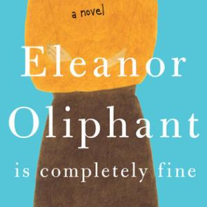 艾莉诺好极了 | Eleanor Oliphant Is Completely Fine by Gail Honeyman