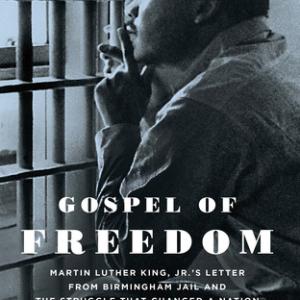 Gospel of Freedom by Jonathan Rieder