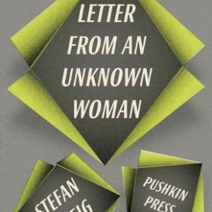 一个陌生女人的来信 | Letter from an Unknown Woman by Stefan Zweig