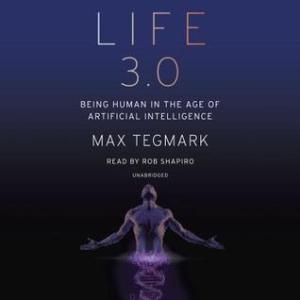 生命3.0 | Life 3.0 by Max Tegmark
