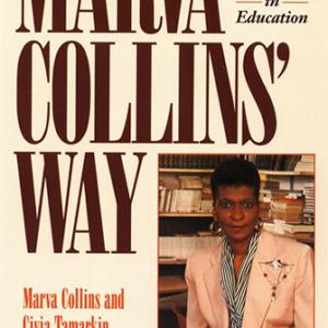 马文·柯林斯的教育之道 | Marva Collins' Way: Updated by Marva Collins, Civia Tamarkin
