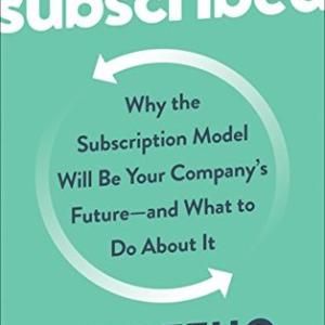 Subscribed It by Tien Tzuo