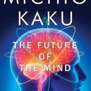 心灵的未来 | The Future of the Mind by Michio Kaku