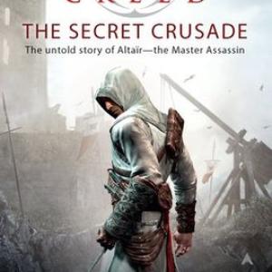 刺客信条:秘密圣战 | Assassin's Creed: The Secret Crusade (Assassin's Creed #3) by Oliver Bowden