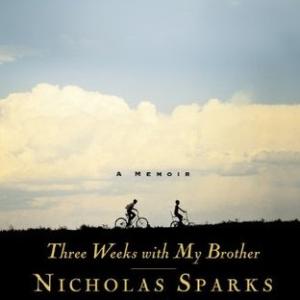 Three Weeks With My Brother by Nicholas Sparks